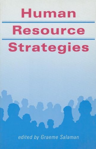 Human Resource Strategies (Published in association with The Open University) B