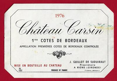 75/106 Etikett Label 1ères CÔTES DE BORDEAUX 1976 CHÂTEAU CARSIN GUILLOT RIONS