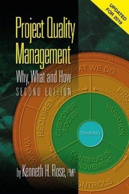 Kenneth H. Rose Project Quality Management (Paperback)