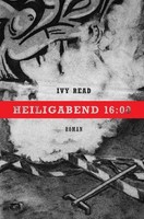 Ivy Read | Heiligabend 16:00 | Taschenbuch | Deutsch | Epubli