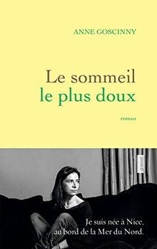 Le sommeil le plus doux: roman von Goscinny, Anne | Buch | Zustand gut