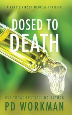 Dosed to Death by P D Workman: New