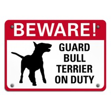 Aluminum Horizontal Metal Sign Beware Guard Bull Terrier on Duty Pet Animal