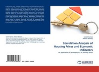Correlation Analysis Of Housing Prices And Economic Indicators Levent Kurnaz