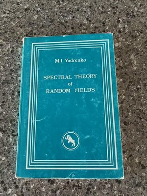 SPECTRAL THEORY OF RANDOM FIELDS (TRANSLATION SERIES) By M. Iadrenko