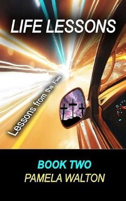 Life Lessons Book Two: Lessons from the Field by Pamela Walton (English) Paperba