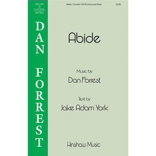 Hinshaw Music Abide SATB composed by Dan Forrest