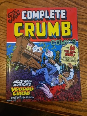 THE COMPLETE CRUMB COMICS, VOL. 16: THE MID-1980S, MORE By Robert Crumb EX+ cond