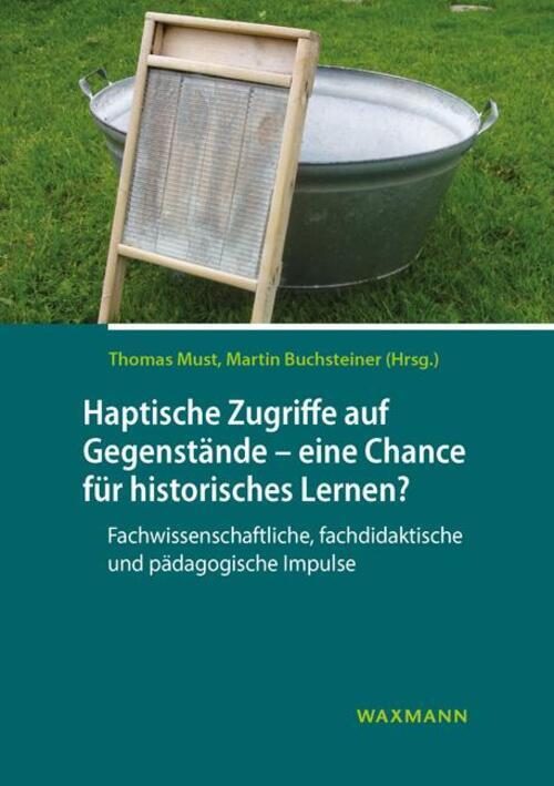 Haptische Zugriffe Auf Gegenständliche Quellen - Eine Chance Für