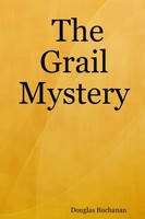 The Grail Mystery Douglas Buchanan Taschenbuch Kartoniert / Broschiert Englisch