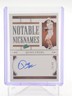 QUINN EWERS 2024 NT COLLEGIATE NOTABLE NICKNAMES ROOKIE AUTO /49 Q6890