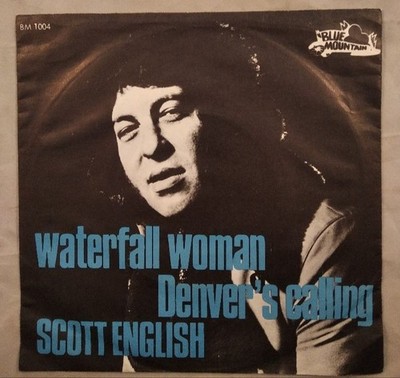 Waterfall Woman / Denver´s Calling [Vinyl Single]. English, Scott: