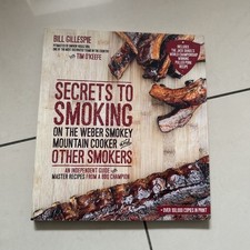 Secrets to Smoking on the Weber Smokey Mountain Cooker and Other Smokers 