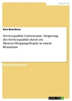 Kim Beerthuis | ServicequalitäT Gastronomie. Steigerung Der ServicequalitäT...