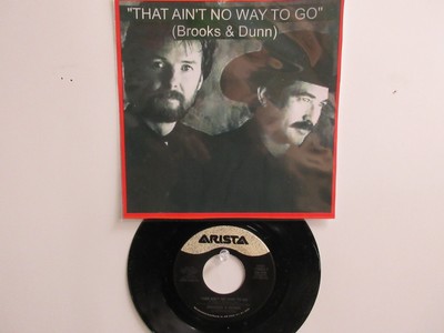   ' BROOKS & DUNN '  HIT 45 + PICTURE [ THAT AIN'T NO WAY TO GO ]  1994 !  