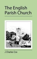 The English Parish Church J Charles Cox Taschenbuch Kartoniert / Broschiert 2008