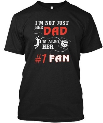 Im Also Her Fan Volleyball Dad Tee T-Shirt Made in the USA Size S to 5XL