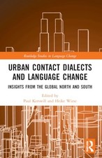Image of Urban Contact Dialects and Language Change: Insights fr - Paperback NEW Kerswill