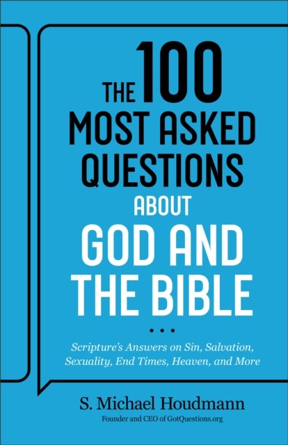 100 Most Asked Questions About God/bible