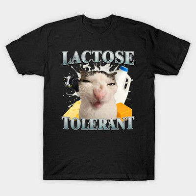 Lactose Tolerant Funny Cat Meme T-shirt Silly Cat Gprahic Tee