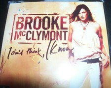 Brooke McClymont Of The McClymonts I Don t Think I Know Rare CD Single