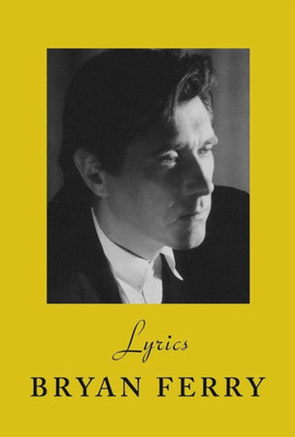 BRYAN FERRY - Lyrics *SIGNED* Hardback Book. Roxy Music. New and Unread