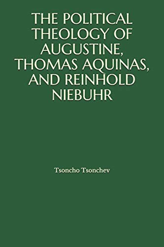 The Political Theology of Augustine, Thomas Aqu. Tsonchev<|