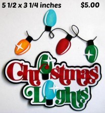 CHRISTMAS LIGHTS TITLE  3D die cut scrapbook premade paper piecing by Rhonda