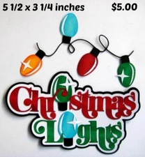 CHRISTMAS LIGHTS TITLE   3D die cut scrapbook premade paper piecing  by Rhonda