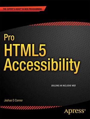 Pro HTML5 Accessibility: Build - Paperback - VERY GOOD