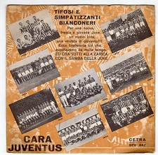 disco 45 GIRI TIFOSI E SIMPATIZZANTI BIANCONERI CARA JUVENTUS
