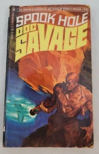 DOC SAVAGE: SPOOK HOLE by Kenneth Robeson ~ #70/S7144 ~ c.1972