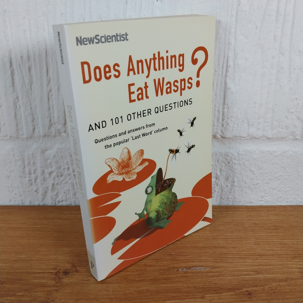 Does Anything Eat Wasps?: And 101 Other Questions by New Scientist ...