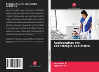 Harshitha K (U. A.) | Radiografias Em Odontologia PediáTrica | Taschenbuch