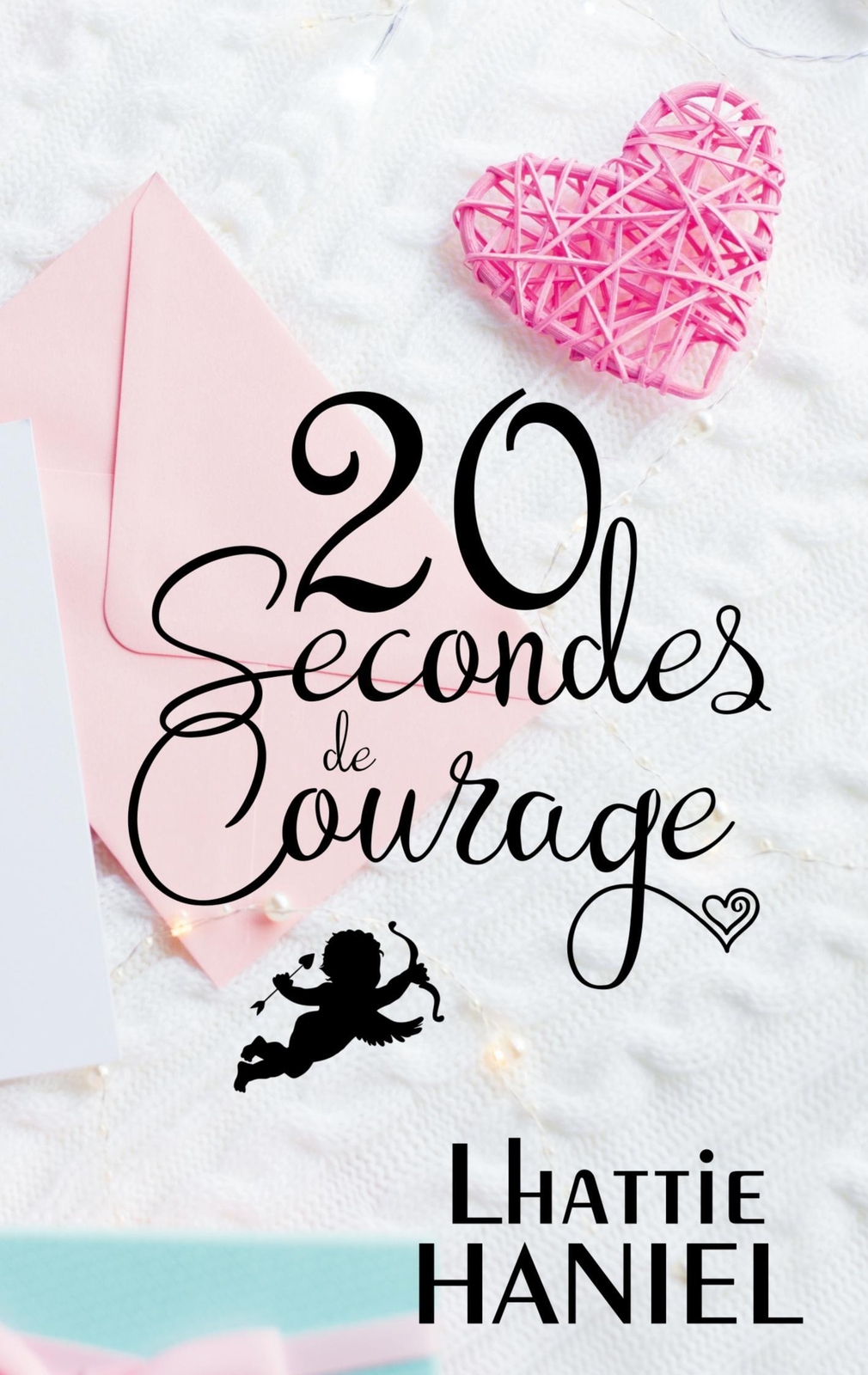 Lhattie Haniel | 20 Secondes De Courage | Taschenbuch | Französisch