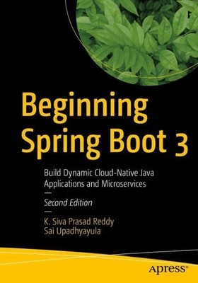 Sai Upadhyayula K. Siva Prasad Reddy Beginning Spring Boot 3 (Taschenbuch)