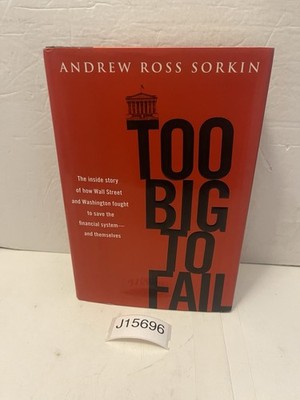 Too Big to Fail : The Inside Story of How Wall Street HARDCOVER DUST JACKET 2009