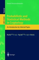 Daniel Neuenschwander | Probabilistic And Statistical Methods In Cryptology | X