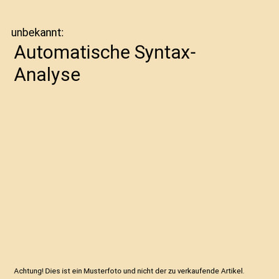 Automatische Syntax- Analyse, unbekannt