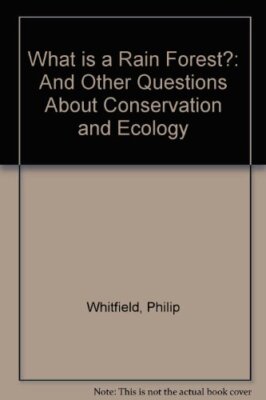 What is a Rain Forest?: And Other Questions About Conservation a