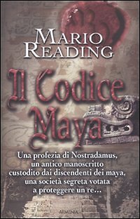 Il codice Maya - [Geo - Gruppo Editoriale Armenia Pan Geo]