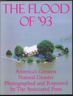 The Flood of '93: America's Greatest Natural Disaster