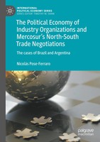 NicoláS Pose-Ferraro | The Political Economy Of Industry Organizations And...