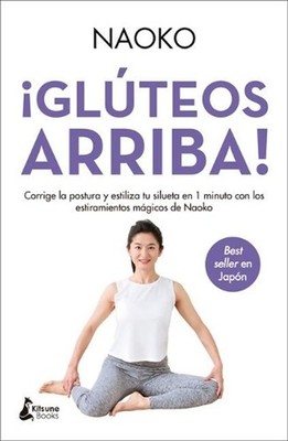 Gluteos Arriba! by Naoko (Spanish) Paperback Book