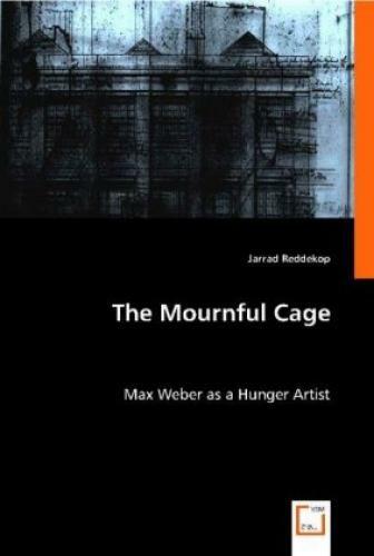 Thumbnail - The Mournful Cage Max Weber As A Hunger Artist 5464