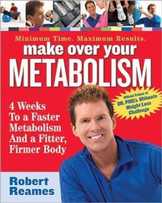 Make Over Your Metabolism: 4 Weeks- 9780696230554, Robert Reames, hardcover, new