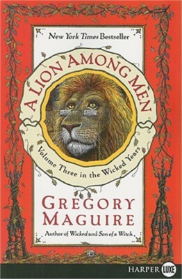 A Lion Among Men: Volume Three in the Wicked Years (Paperback or Softback)
