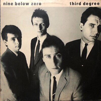 Nine Below Zero Third Degree 1982 A&M Vinyl LP AMLH 68537