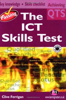 Passing the ICT Skills Test: Second Edition (Achieving QTS Serie