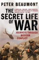 Peter Beaumont | The Secret Life Of War | Taschenbuch | Englisch (2010)